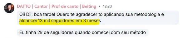 Depoimento: alcançou 13 mil seguidores em 3 meses, partindo de 2 mil